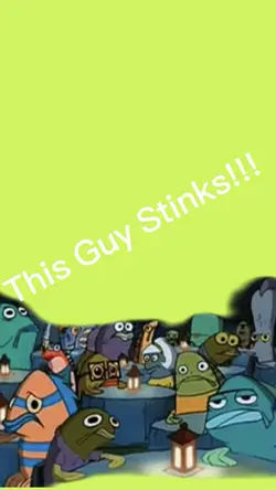 This guy stinks
