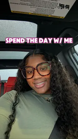 Spend The Day w/ Me
