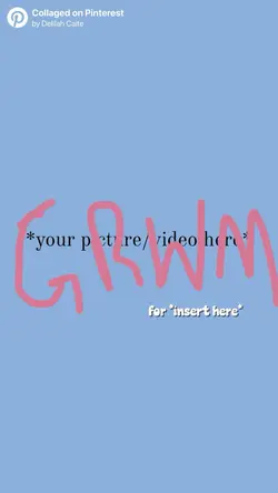 GRWM intro