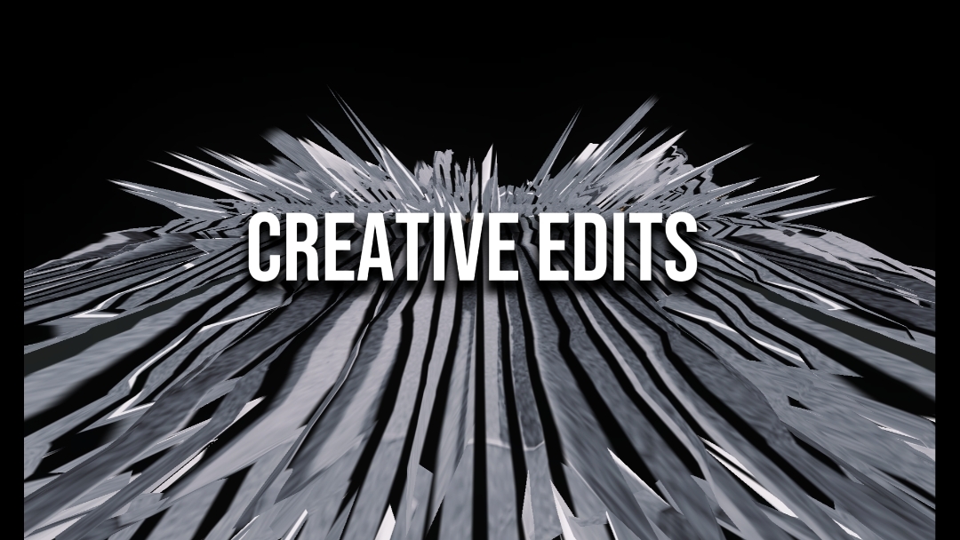 Creative Edits 